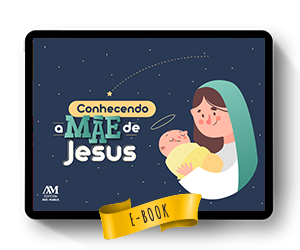 Especial para as crianças: a encantadora história de Maria, a Mãe de Jesus